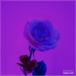 Kazukii - Desolate