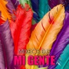 Mixeos Djs - Mi Gente