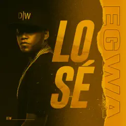Lo Sé - Single - Egwa Lo Sé - Single - Egwa