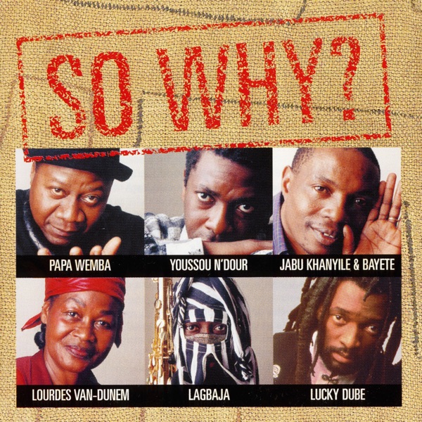 So Why - Papa Wemba & Youssou N'Dour