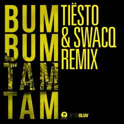 Bum Bum Tam Tam (Tiësto & SWACQ Remix) - Single - MC Fioti
