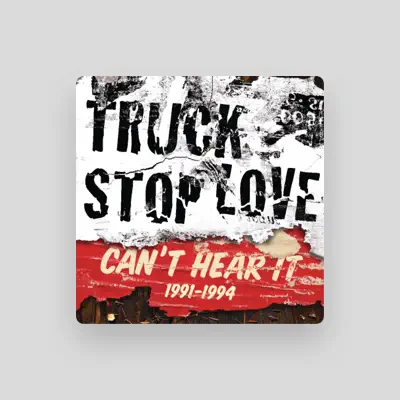 Listen to Truck Stop Love, watch music videos, read bio, see tour dates & more!