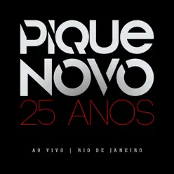 25 Anos (Ao Vivo) - Pique Novo