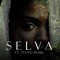 Selva (feat. Tiano Bless) - El Sabroso lyrics