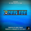 Onepiece - Overtaken - Main Theme - Geek Music