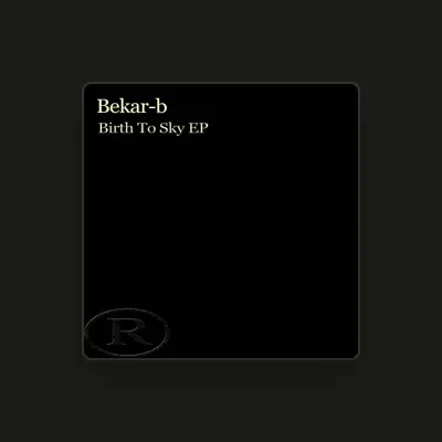Listen to Bekar-B, watch music videos, read bio, see tour dates & more!