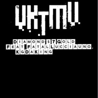 Diamonds & Gold (feat. Fatal Lucciauno & Kg Da King) - Single - YK-TMV