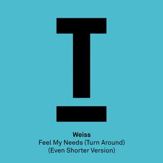 Feel My Needs (Even Shorter Version) - Single by WEISS album reviews, ratings, credits