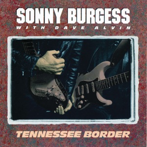 Tennessee Border (with Dave Alvin)