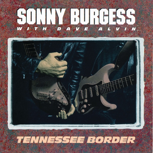 Tennessee Border (with Dave Alvin)