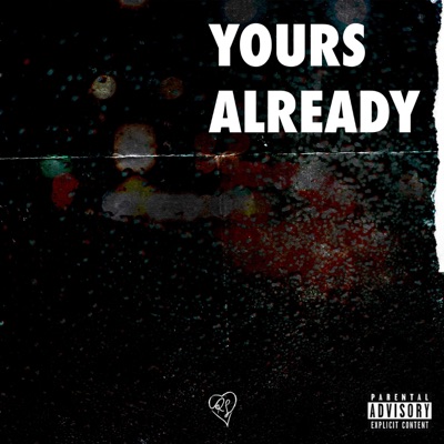 Yours Already - Single