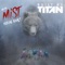 Into the Mist (feat. Future Rivals) - Built By Titan lyrics