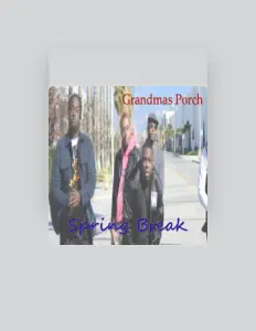 Escucha a Grandmas Porch, mira videos musicales, lee su biografía, consulta las fechas de las gira y más.