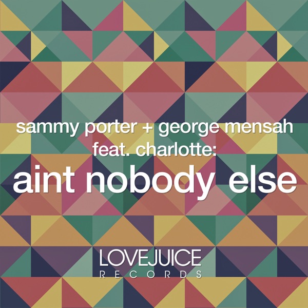 Ain't Nobody Else - EP (feat. Charlotte)