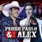 É Nóis Que Tá - Pedro Paulo & Alex lyrics