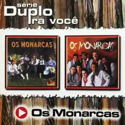 Série Duplo Pra Você - Os Monarcas