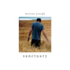 Sanctuary - Martyn Joseph Sanctuary - Martyn Joseph