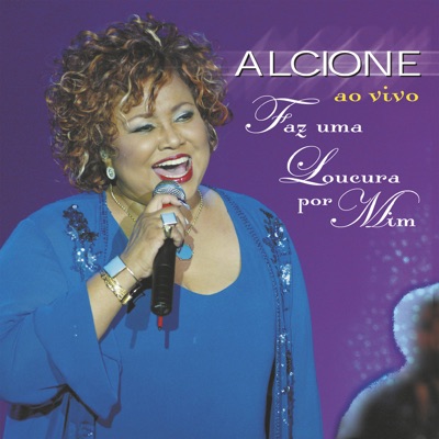 Faz uma loucura por mim (Ao vivo) - Alcione