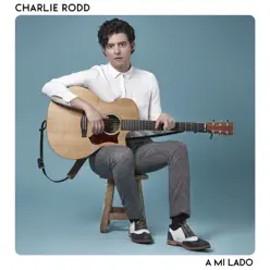 A Mi Lado - Charlie Rodd A Mi Lado - Charlie Rodd