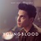 Youngblood - Kurt Hugo Schneider & Sam Tsui lyrics