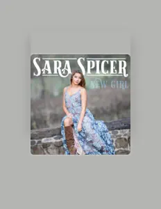 Escucha a Sara Spicer, mira videos musicales, lee su biografía, consulta las fechas de las gira y más.