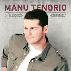 Colección Indefinida - Manu Tenorio