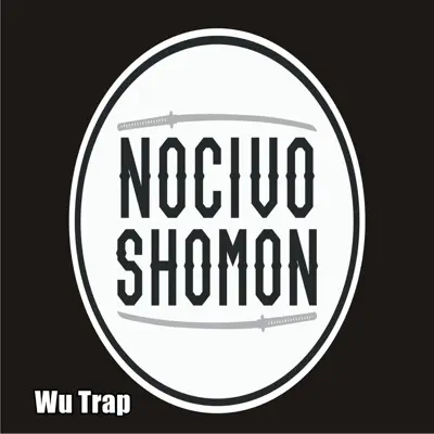 Wu Trap - Single - Nocivo Shomon
