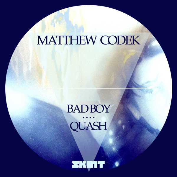 Bad Boy / Quash - Single