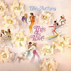 This Is Love - The Archies