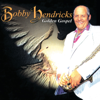 Gospel Hits - Bobby Hendricks
