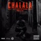 Chalala (feat. Chris Crack & Philmore Greene) - Neak lyrics