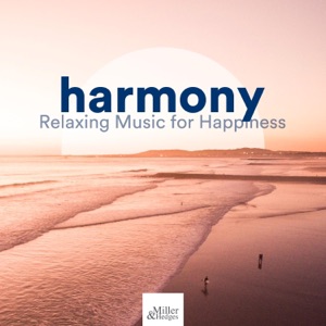 Harmony - Relaxing Music for Happiness, Serenity, Tranquility