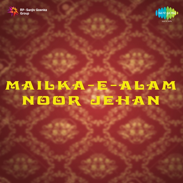Malka-E-Alam Noor Jehan (Original Motion Picture Soundtrack)