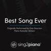 Best Song Ever (Originally Performed by One Direction) [Piano Karaoke Version] - Sing2Piano