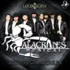 Alacranes Musical - Segun Por Mi Culpa