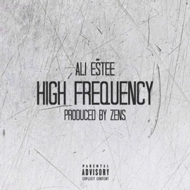 High Frequency Ali Estee