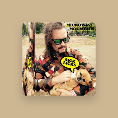 Listen to Microwave Mountain, watch music videos, read bio, see tour dates & more!