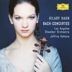 Violin Concerto No. 1 in A Minor, BWV 1041: 3. Allegro assai by Hilary Hahn, Los Angeles Chamber Orchestra & Jeffrey Kahane