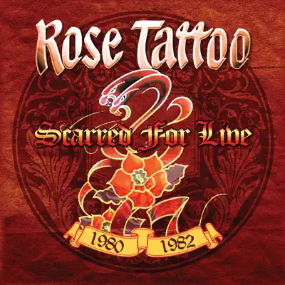 Scarred for Live 1980-1982 - Rose Tattoo