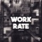 Workrate - Samurai lyrics