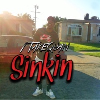 Sinkin' - Single - 1TakeQuan