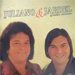 Grandes Sucessos - Juliano e Jardel