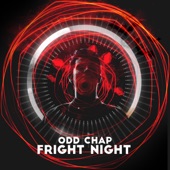 Odd Chap - Fright Night