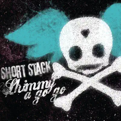 Shimmy a Go Go - EP - Short Stack