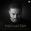 Babak Jahanbakhsh - Man Hastam - Single