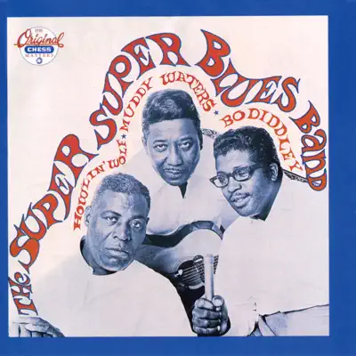 The Super, Super Blues Band - Muddy Waters