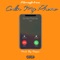 Callin' My Phone - Almightee lyrics