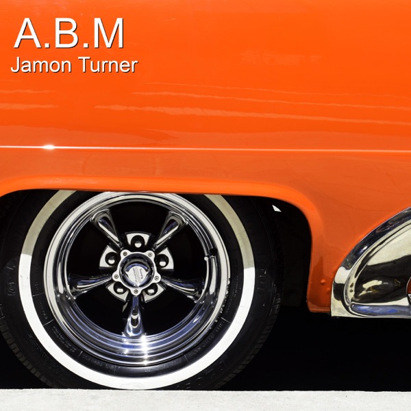 A.B.M - Single - Jamon Turner