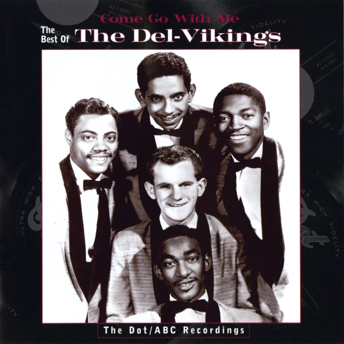 ‎Come Go With Me: The Best of the Del-Vikings - Album by The Del - Come And Go With Me The Del Vikings