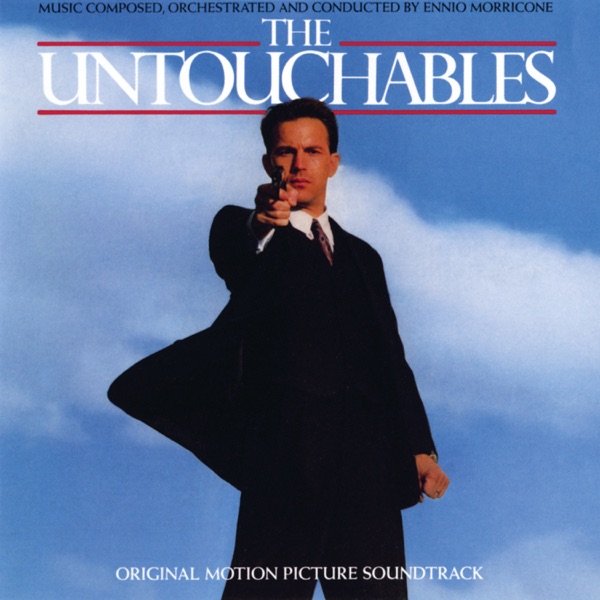 The Untouchables (Original Motion Picture Soundtrack) - Ennio Morricone